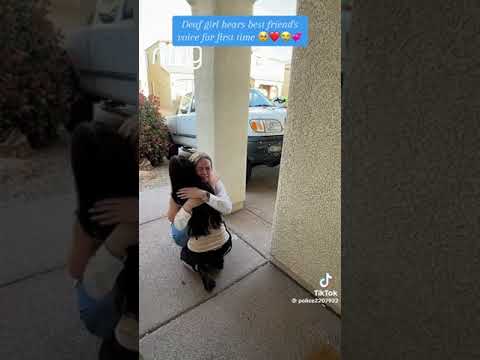 Deaf girl hears her best friend's voice for the first time