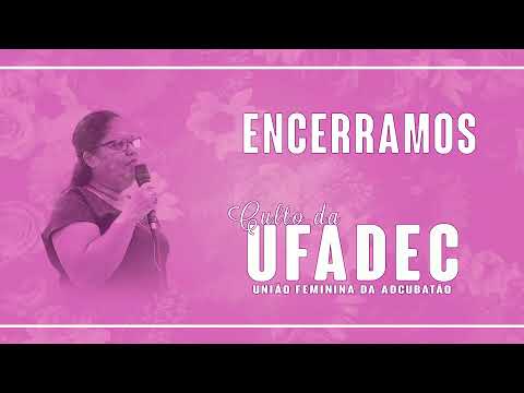 Culto da UFADEC AD Cubatão  -  14.07.2022