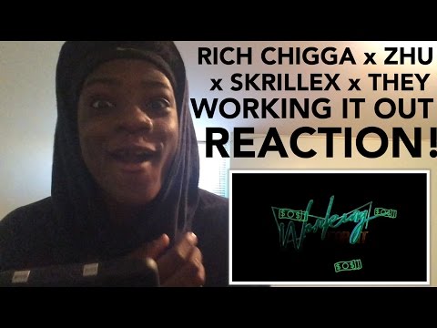 RICH CHIGGA x ZHU x SKRILLEX x THEY- Working It Out REACTION!