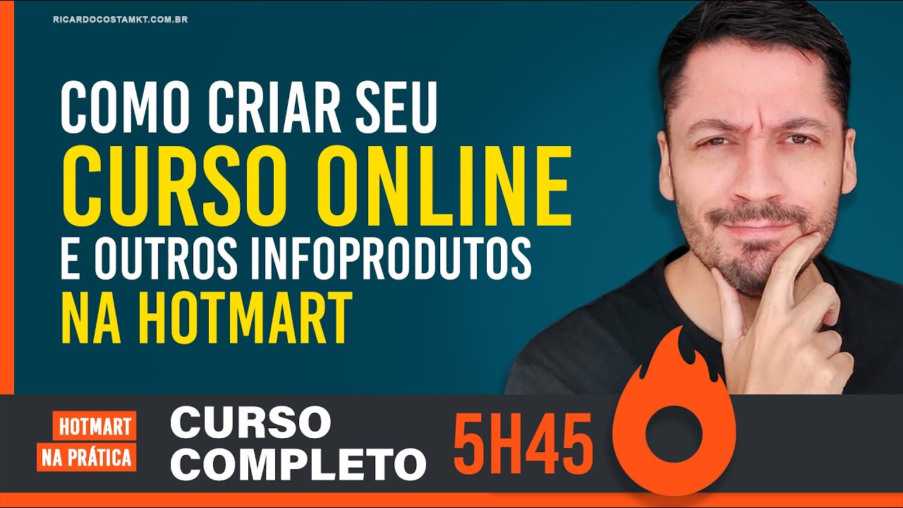 Como Criar um Curso Online na Hotmart 🔥 Treinamento Completo