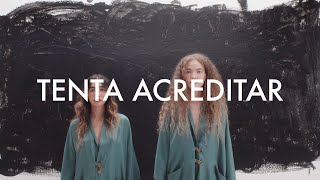 Anavitória - Tenta Acreditar (Visualizer)