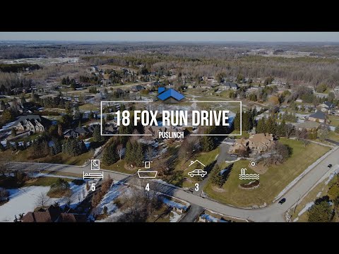 18 Fox Run Drive, Puslinch - Walkthrough Video with Aerial Highlights (Branded)