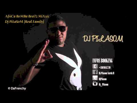 AfriCa BoMBa BeaTz MiXxxxx By Dj PiLaSoM (Real Family)