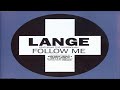Lange feat The Morrighan - Follow Me (Lange Club ...