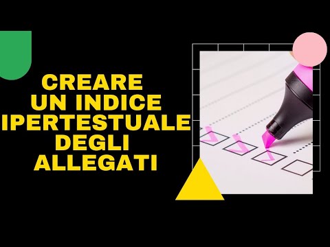 Come creare un indice ipertestuale degli allegati