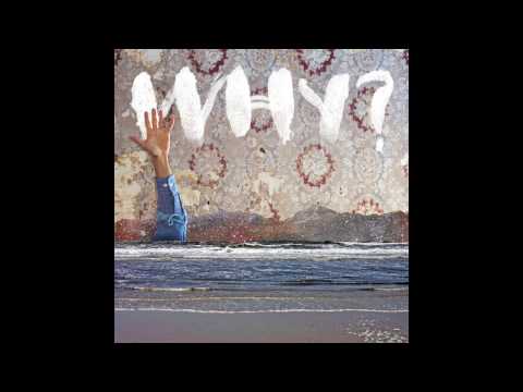 WHY? - One Mississippi (Official Audio)