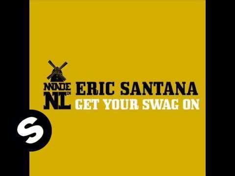 Eric Santana feat. Mc Ambush - Get Your Swag On (Extended Vocal)