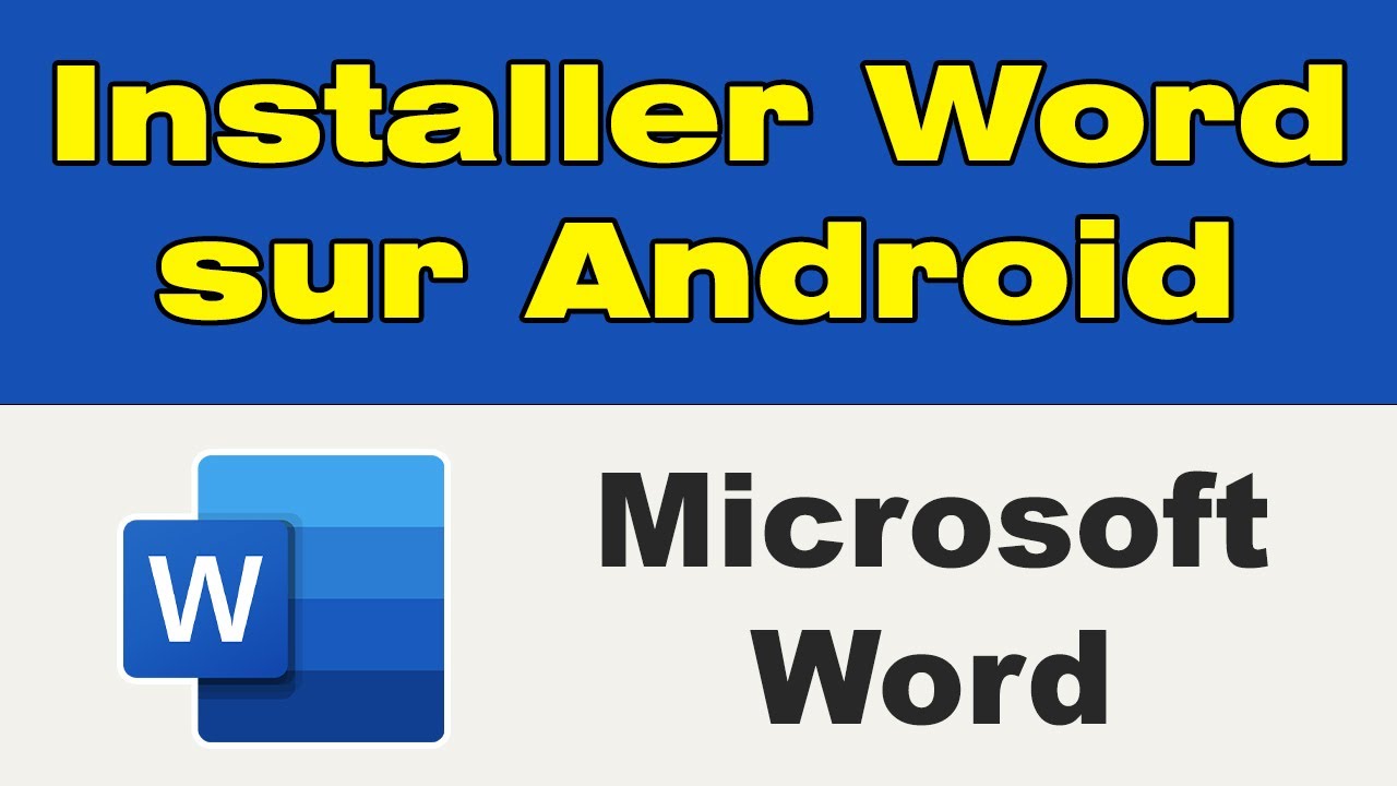Comment installer word sur Android
