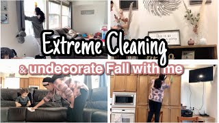 EXTREME CLEAN & UNDECORATE FALL WITH ME