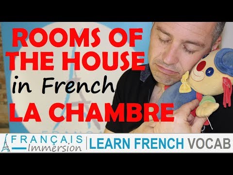 Rooms of the House in French BEDROOM/LA CHAMBRE - Les Pièces de la maison + FUN! [French Lessons]