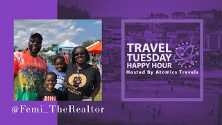 @femi_therealtor | Travel Tuesday Happy Hour Episode 205