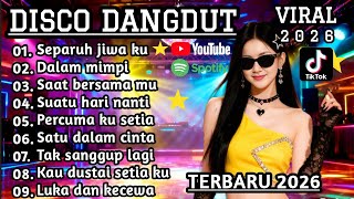 Download lagu DISCO DANGDUT VIRAL TERBARU 2026 🔥 SEPARUH JIWA KU - Cocok Untuk Menemani Perjalanan Dan Santai  mp3