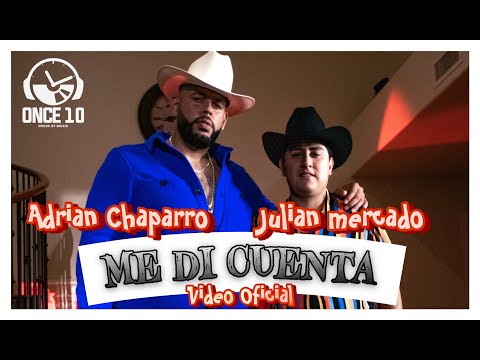 Adrian Chaparro x Julian Mercado- Me Di Cuenta (VideoOficial)