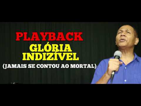 PLAYBACK - GLÓRIA INDIZÍVEL (JAMAIS SE CONTOU AO MORTAL) - 625 - H. CRISTÃ - Carlos José
