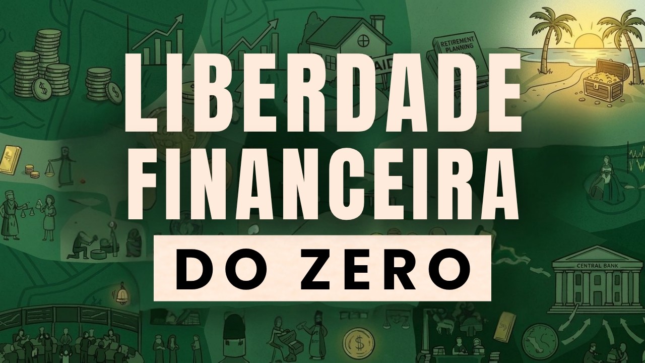 O Mapa Completo das Finanças Pessoais em 17 Minutos