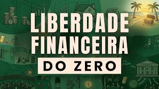 O Mapa Completo das Finanças Pessoais em 17 Minutos
