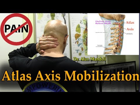 Atlas Axis Self-Mobilization (Neck Pain, Headache, Dizziness, Fatigue, Vision, TMJ) - Dr Mandell