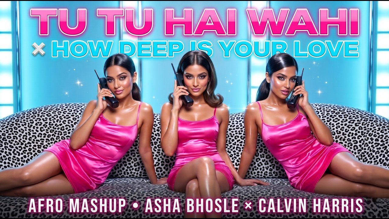 Tu Tu Hai Wahi × How Deep Is Your Love (Afro Mashup)