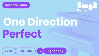 Perfect (Higher Key - Piano Karaoke demo) One Direction