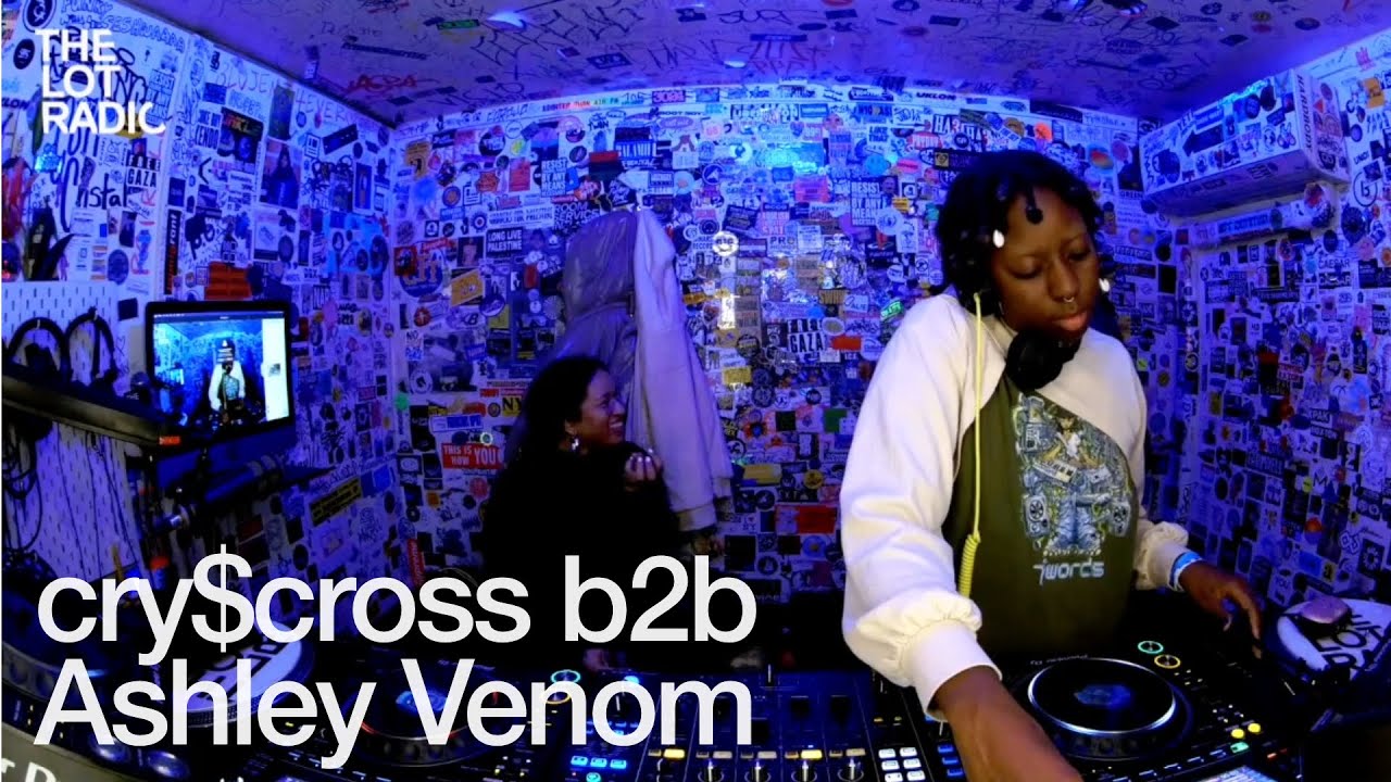 cry$cross - cry$cross b2b Ashley Venom @TheLotRadio  12-07-2024