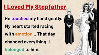 My Stepfather to Soul-Mate ⭐ Graded Reader || Improve Your English Fluency ✅️|| Audiobook