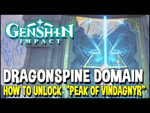Genshin Impact How to unlock DRAGONSPINE DOMAIN "Peak of Vindagnyr" (Hydro & Cryo sets farming)