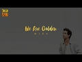 MIKA We Are Golden Lyrics