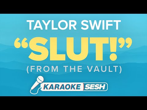 Taylor Swift - "Slut!" (Karaoke)