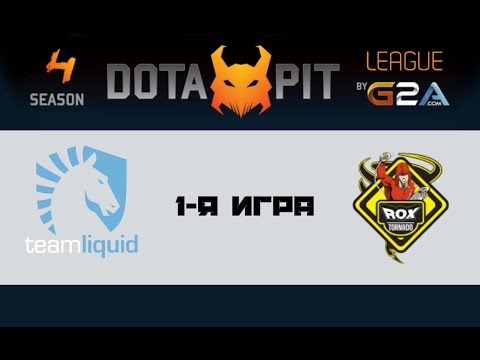 Liquid vs Tornado Rox #1 (bo2) | Dota Pit 4, 09.02.16