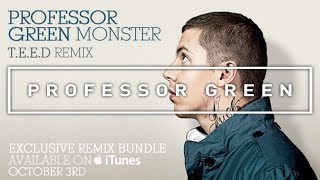 Professor Green - Monster (T.E.E.D Remix) [Official Audio]