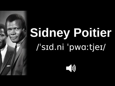 How to pronounce 'Sidney Poitier' (CORRECTLY!)