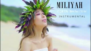 Miliyah Kato - 「どこまでも ～How Far I'll Go～」( INSTRUMENTAL ) カラオケ  - 加藤ミリヤ