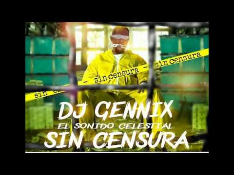 Dj Gennix - El Sonido Celestial - Sin Censura - Rap Reggaeton Cristiano Urbano