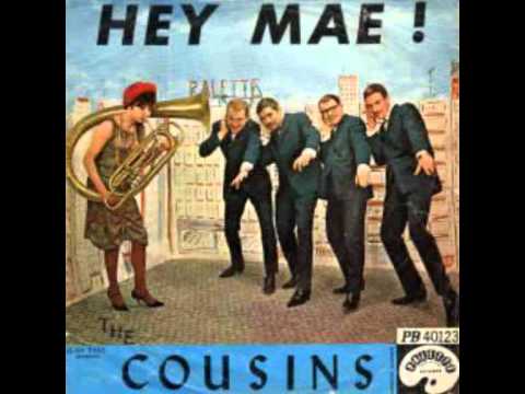 The Cousins - Hey Mae