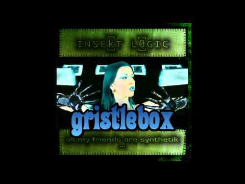 INSEkT L0GIC - gristlebox