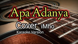 Download lagu Apa Adanya_ iMho (Karaoke Version) mp3