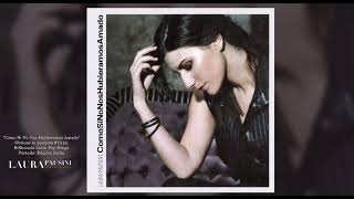 Laura Pausini - Como Si No Nos Hubiéramos Amado / Sencillos 26