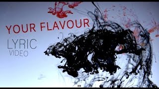 Fresh Out Of The Bus - Your Flavour (lyric video)