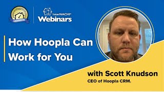 "How Hoopla Can Work for You" Webinar with CEO of Hoopla CRM, Scott Kn