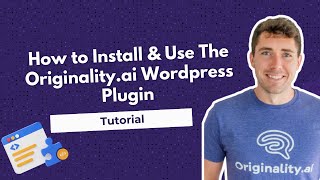 How to Install and Use Originality.ai's Wordpress Plugin