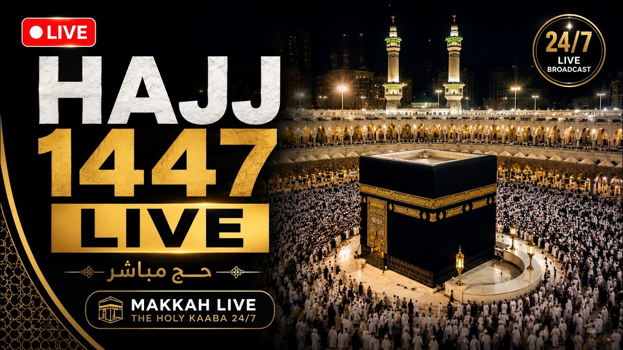 🔴 Hajj 1447 Live from Makkah | Masjid al-Haram | Kaaba Live 24/7