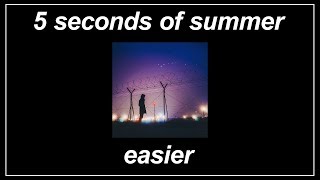 Download lagu Easier - 5 Seconds of Summer (Lyrics) mp3 Download lagu Easier - 5 Seconds of Summer (Lyrics) mp3