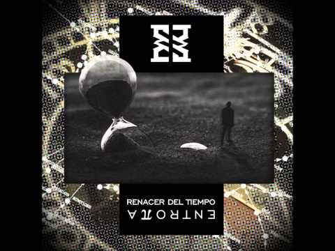Renacer del Tiempo - ENTROPÍA [Full Album]