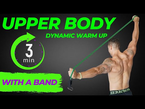 Upper Body 3 Minute Dynamic Stretching Warm Up Routine with a Band