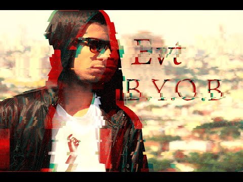 Evt - B.Y.O.B