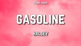 Halsey - Gasoline (Lyrics)