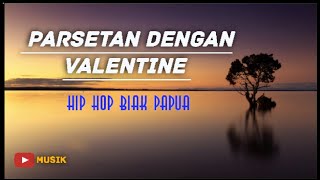Download lagu Lirik Lagu Parsetan Dengan Valentine ( Hip Hop Biak Papua) || Viral Tiktok mp3 Download lagu Lirik Lagu Parsetan Dengan Valentine ( Hip Hop Biak Papua) || Viral Tiktok mp3