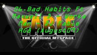 06.Bad Habits Ft Maxwell D - Worka Man - DJ Fable HG8 (August 09)