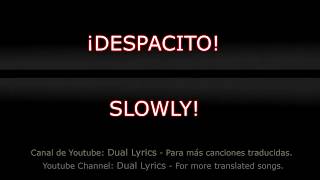 Despacito - English and Spanish Lyrics translated 