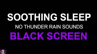 Heavy Rain Sounds Black Screen No Thunder, Fall Asleep Fast, Soothing Relaxation, Pure Sleeping